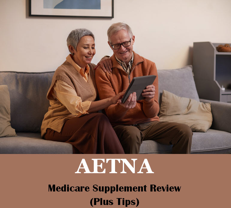 Aetna Medicare Supplement Plan Review