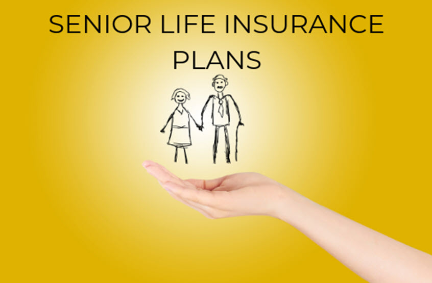 Senior Life Insurance Plans