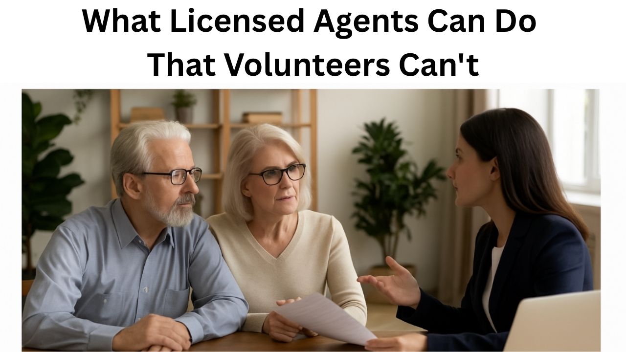What licensed agents can do that volunteers can't