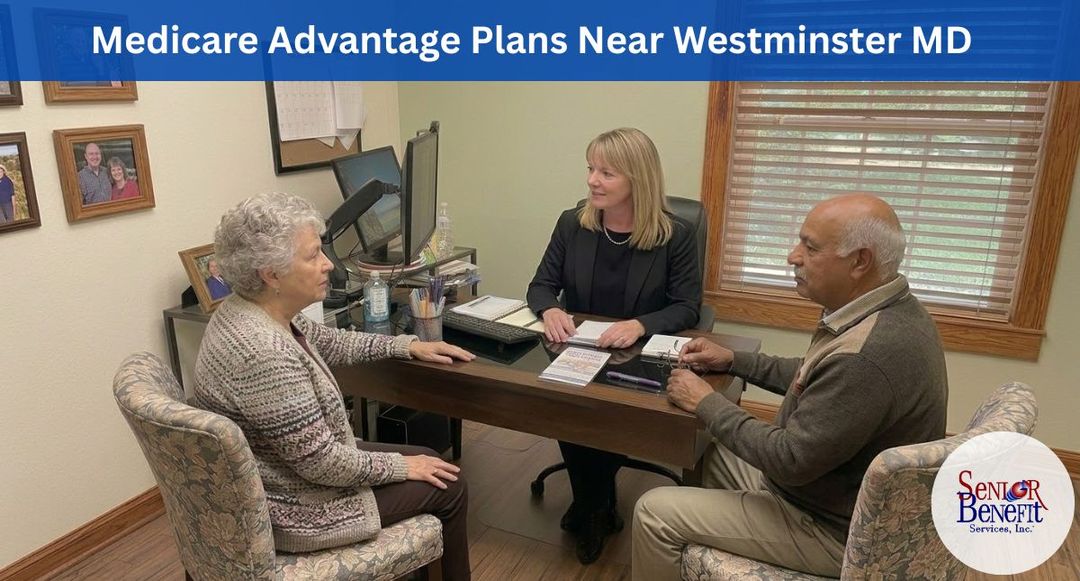 Need Help With Your Medicare Advantage Plans near Westminster, MD? Need Help With Your Medicare Advantage Plans near Westminster, MD?
