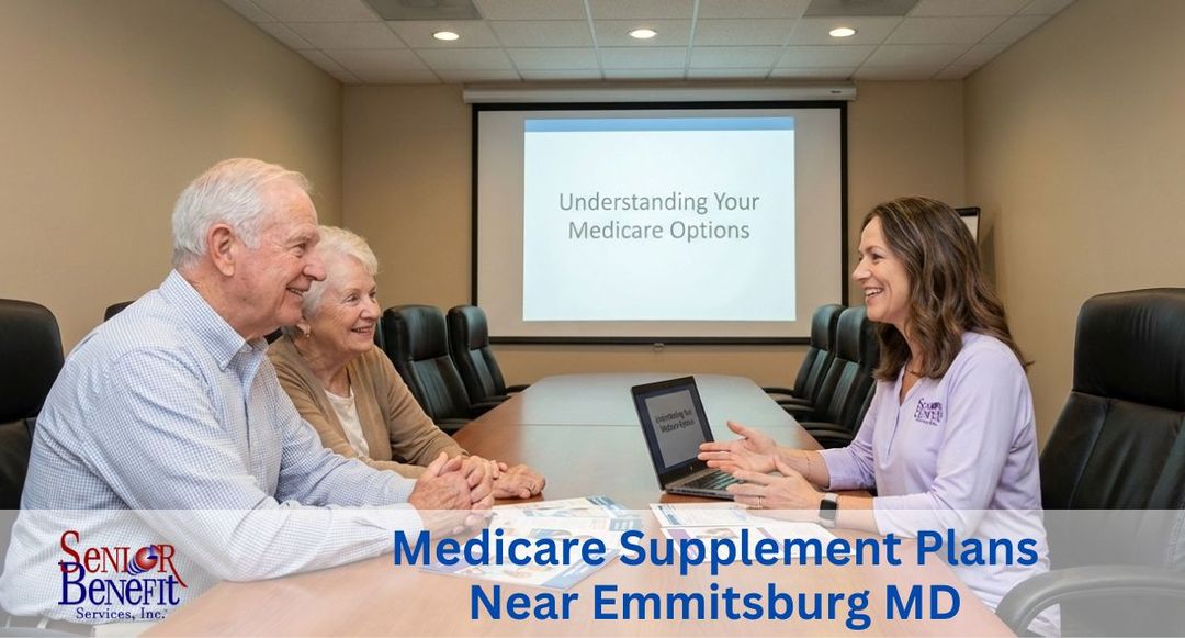 The Benefits Of Working With Senior Benefit Services For Your Medicare Supplement Plan near Emmitsburg, MD