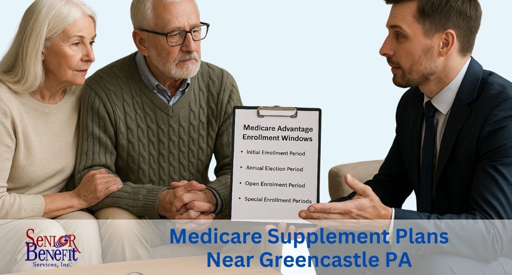 The Benefits Of Working With Senior Benefit Services For Your Medicare Supplement Plan near Greencastle, PA