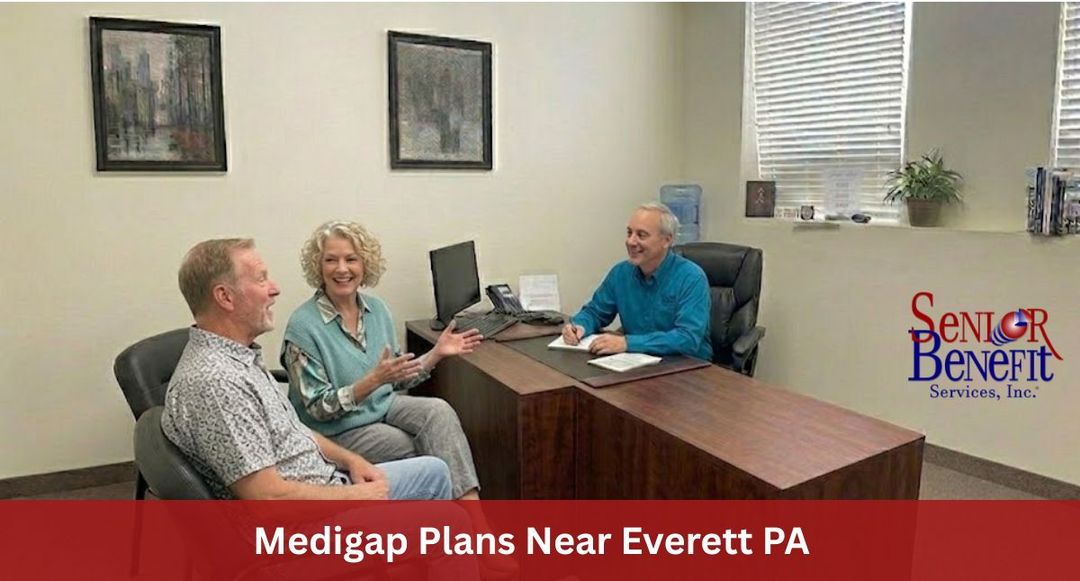 Need Help With Your Medigap Plan near Everett, PA? Need Help With Your Medigap Plan near Everett, PA?