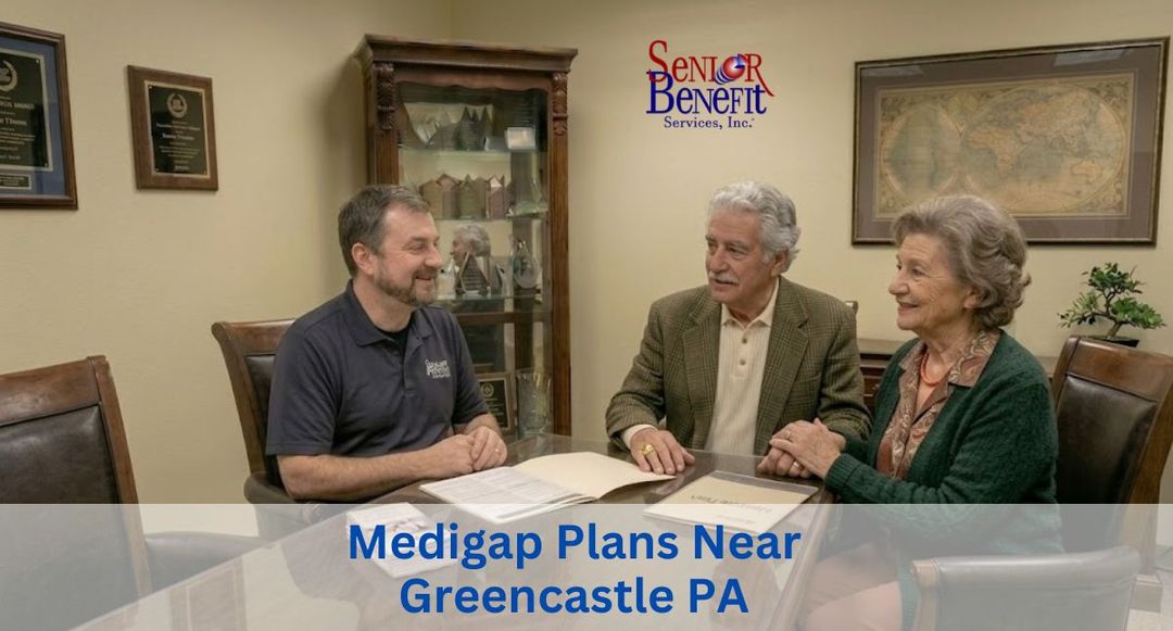 Need Help With Your Medigap Plan near Greencastle, PA? Need Help With Your Medigap Plan near Greencastle, PA?