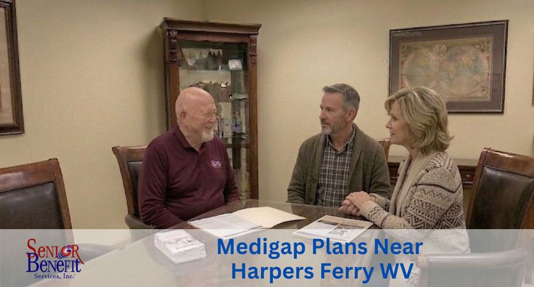 Need Help With Your Medigap Plan near Harpers Ferry, WV? Need Help With Your Medigap Plan near Harpers Ferry, WV?