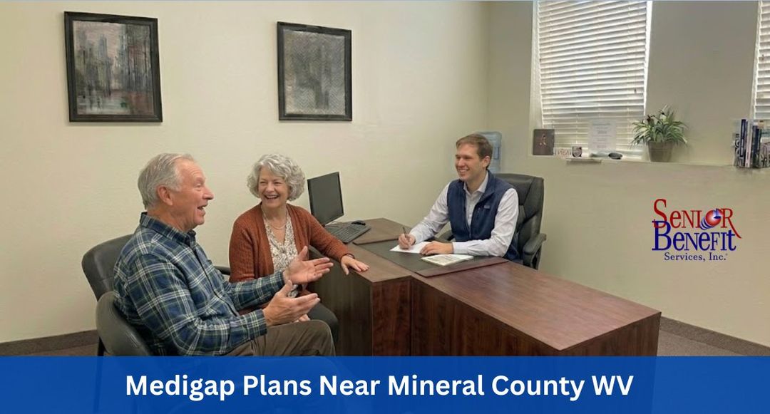 Need Help With Your Medigap Plan near Mineral County, WV? Need Help With Your Medigap Plan near Mineral County, WV?