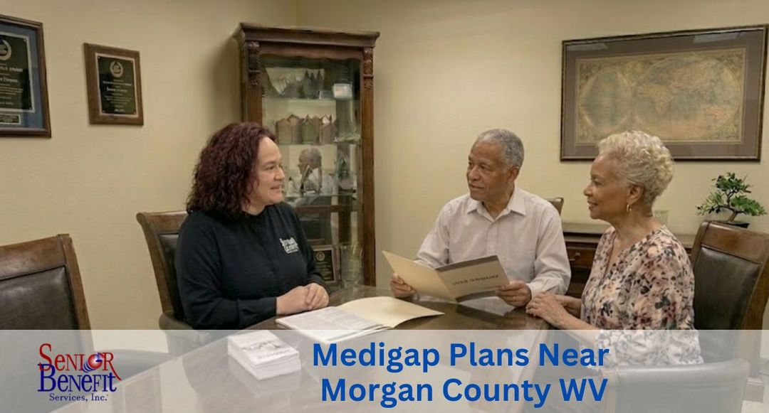 Need Help With Your Medigap Plan near Morgan County, WV? Need Help With Your Medigap Plan near Morgan County, WV?