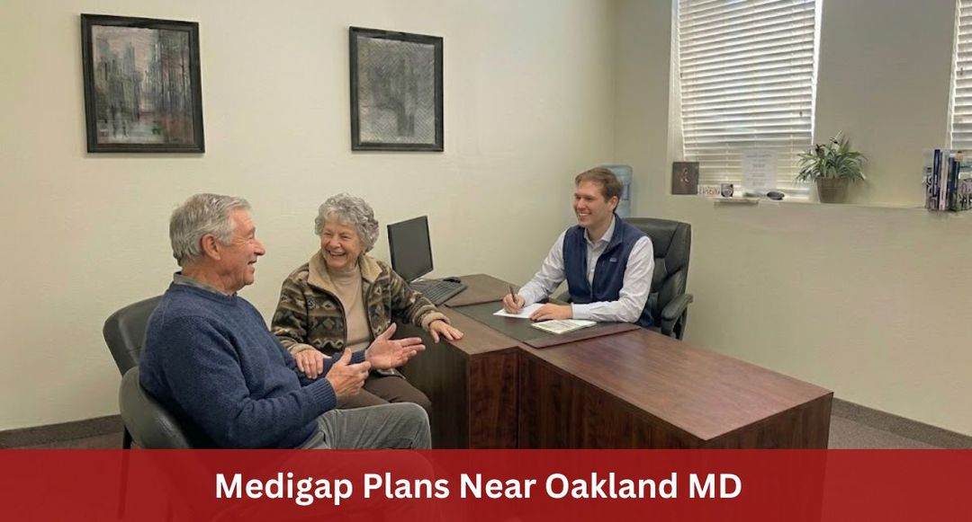 Need Help With Your Medigap Plan near Oakland, MD? Need Help With Your Medigap Plan near Oakland, MD?