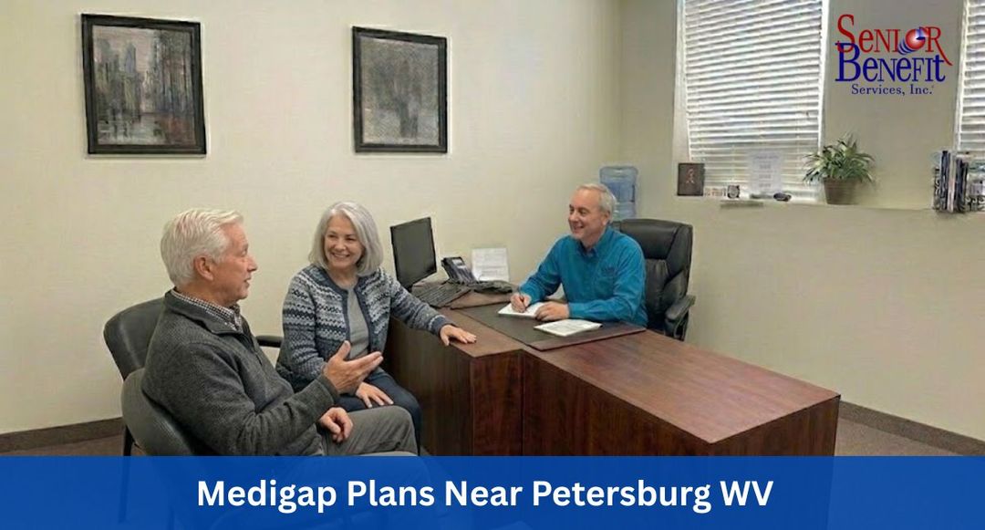 Need Help With Your Medigap Plan near Petersburg, WV? Need Help With Your Medigap Plan near Petersburg, WV?