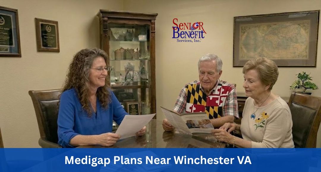 Need Help With Your Medigap Plan near Winchester, VA? Need Help With Your Medigap Plan near Winchester, VA?